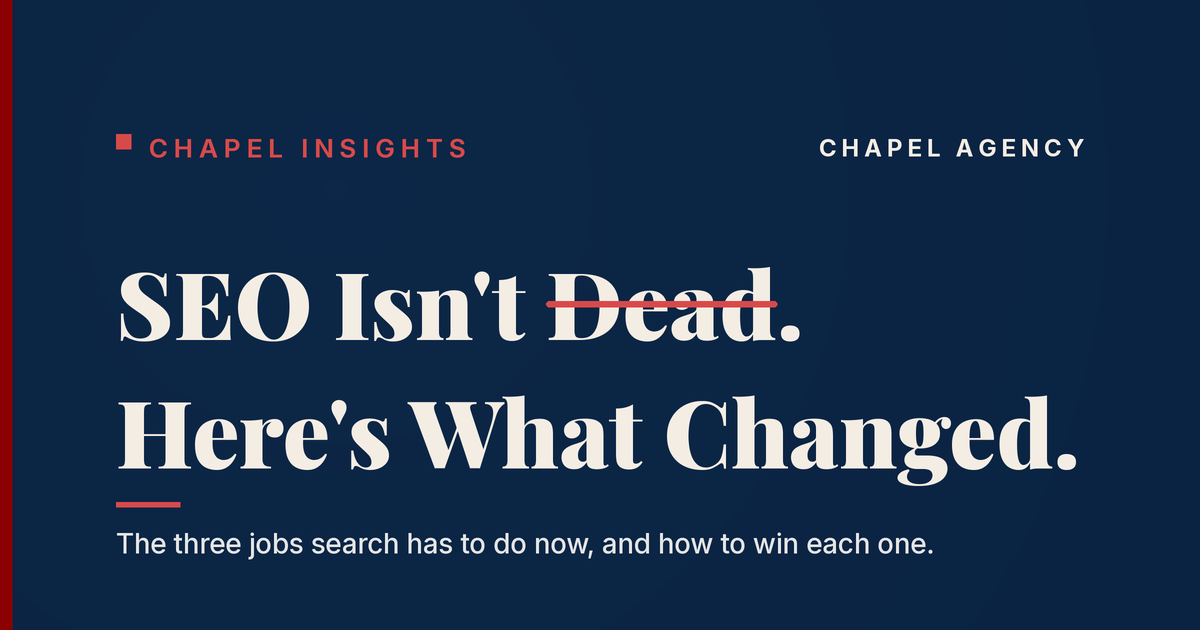 SEO Isn't Dead. Here's What Changed.